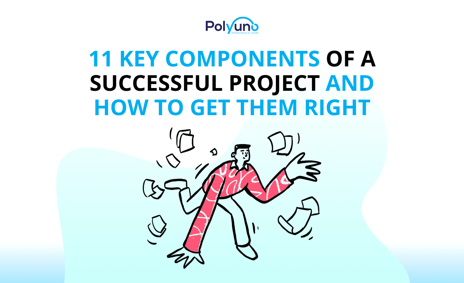 11 Key Components Of A Successful Project And How To Get Them Right
